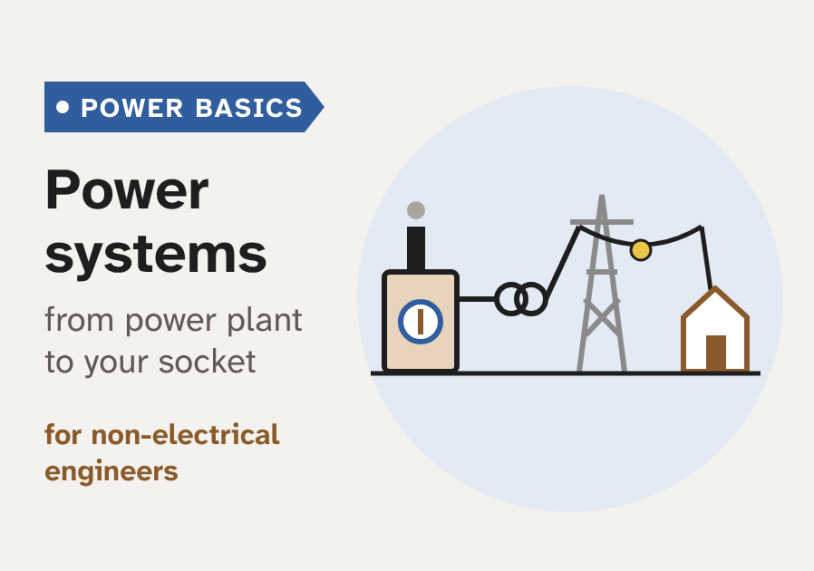 Power system fundamentals for non-electrical engineers